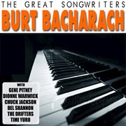 The Great Songwriters: Burt Bacharach The Great Songwriters: Burt Bacharach