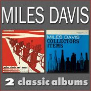 Miles Davis and Horns / Collectors' Items Miles Davis and Horns / Collectors' Items