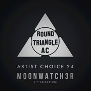 Artist choice 24. moonwatch3r (1st selection) cover image