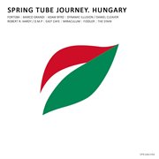 Spring tube journey. hungary cover image