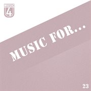 Music for..., vol.23 cover image