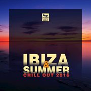Ibiza & summer 2016: chill out cover image