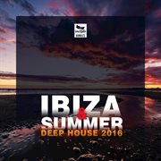Ibiza & summer 2016: deep house cover image