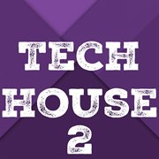 Tech house, vol. 2 cover image