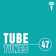 Tube tunes, vol.47 cover image
