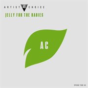 Artist choice 045. jelly for the babies cover image