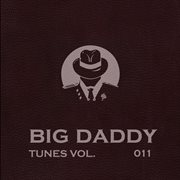 Big daddy tunes, vol.011 cover image