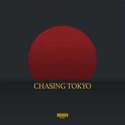 Chasing tokyo cover image