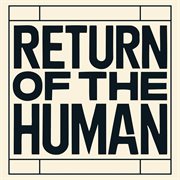 Return Of The Human cover image