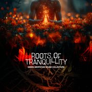 Roots Of Tranquillity cover image