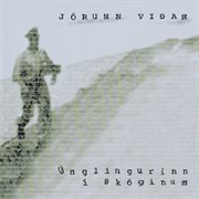 Únglingurinn í skóginum - jórunn viðar : Jórunn Viðar cover image