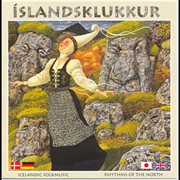 Íslandsklukkur - icelandic folkmusic : Icelandic Folkmusic cover image