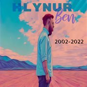 Hlynur ben 2002-2022 : 2022 cover image