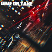Give or take