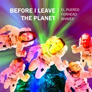 Before I leave the planet cover image