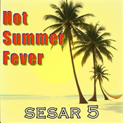 Hot Summer Fever cover image