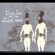 Deep Jimi and the Zep Creams cover image