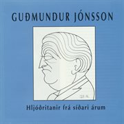 Hljóðritanir frá síðari árum cover image