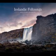 Icelandic folksongs and other favorites cover image