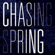Chasing spring cover image