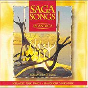 Saga songs = : Römm er sú taug : Icelandic folk songs cover image