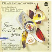 Fjögur íslensk hljómsveitarverk - four icelandic orchestral works : Four Icelandic Orchestral Works cover image