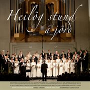 Heilög stund á jörð: christmas concert with kristinn sigmundsson and the hallgrimskirkja motet choir cover image