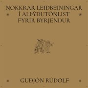 Nokkar leiðbeiningar í alþýðutónlist fyrir byrjendur cover image
