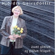 Hjördís geirsdóttir ásamt gömlum og glöðum félögum cover image