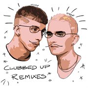 Clubbed up remixes cover image