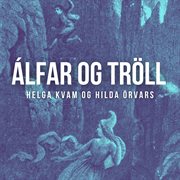 Álfar og tröll cover image