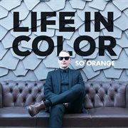 Life in color cover image