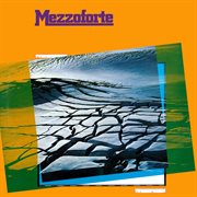 Mezzoforte : Anniversary edition cover image
