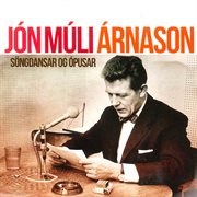 Jón múli árnason- söngdansar og ópusar cover image
