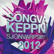 Söngvakeppni sjónvarpsins 2012 cover image