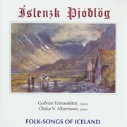 Íslenzk þjóðlög = : Folk-songs of Iceland cover image