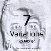 7 variations = : Sjö tilbrigđoi cover image