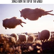 Songs from the top of the world cover image