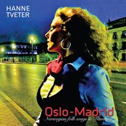 Oslo-Madrid (Norwegian Folk Songs & Flamenco) cover image