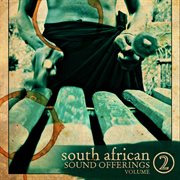 Sound offerings from South Africa, vol. 2 cover image