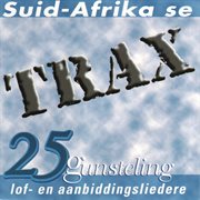 Suid-afrika se 25 gunsteling lof en aanbiddingsliedere cover image