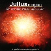 The worship sessions, vol. 1 (a spontaneous worship experience) cover image