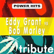 Dubble trubble tribute to eddy grant vs bob marley - power hits cover image