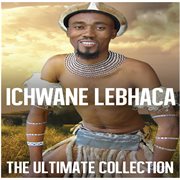 Ultimate collection: ichwane lebhaca cover image