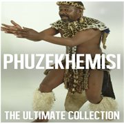 Ultimate collection: phuzekhemisi cover image