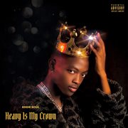 Heavy is my crown cover image