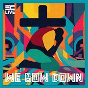 We Bow Down cover image