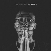 The Art Of Healing cover image
