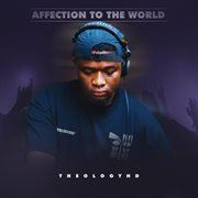 Affection To The World cover image