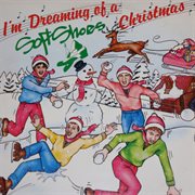 I'm Dreaming of a Soft Shoes Christmas cover image